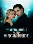 The Alpha King'S Fated Virgin Bride