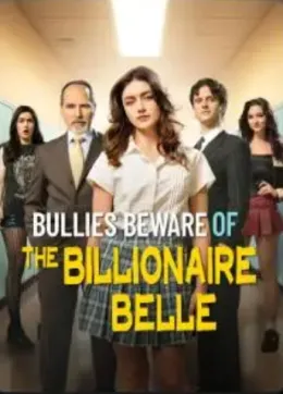 Bullies Beware Of The Billionaire Belle
