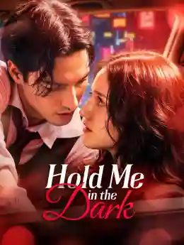 Hold Me In The Dark