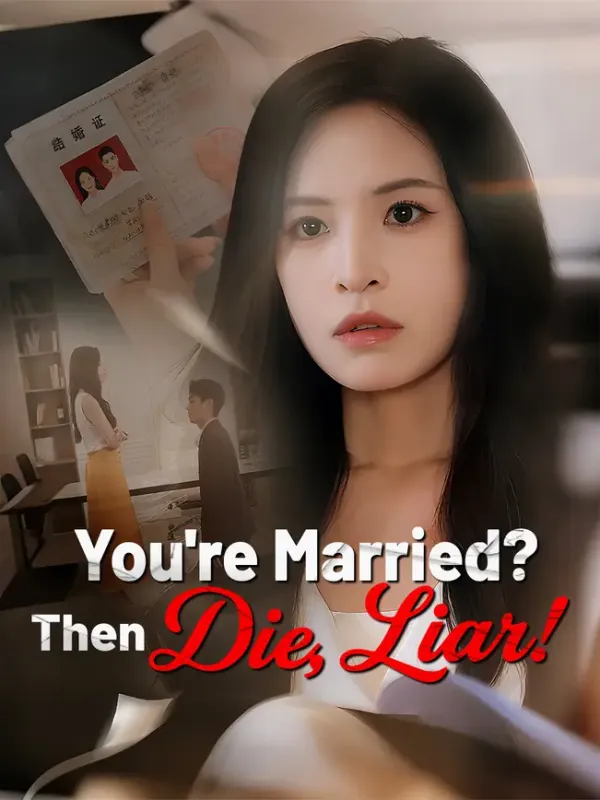 You'Re Married? Then Die, Liar!