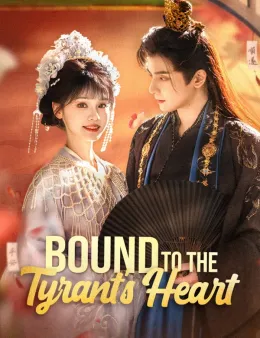 Bound To The Tyrant'S Heart