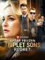 After Frozen Triplet Sons Regret