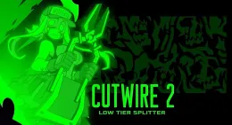 Cutwire 2: Low Tier Splitter